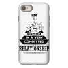I Am Music Actually In A Very Commited Relationship iPhone 8