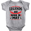 Legends Are Born In May Baby Onesie