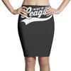 i'm out of your league Pencil Skirts