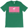 Too Pure To Be Pink T-Shirt