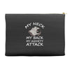MY NECK MY BACK MY ANXIETY ATTACK Accessory Pouches