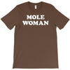 mole woman T-Shirt