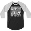 arguing with a psych major 3/4 Sleeve Shirt