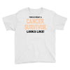This Is What a Cancer Survivor Looks Like Youth Tee
