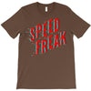 speed freak T-Shirt