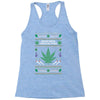smoke weed ugly sweater Racerback Tank