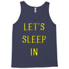 let's sleep in Tank Top