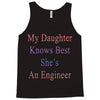 my daughter knows best shes anengineer Tank Top
