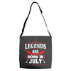 Legends Are Born In July Adjustable Strap Totes
