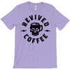 revived by coffee T-Shirt