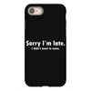 sorry i'm late white logo iPhone 8