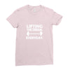 lifting the dream everyday Ladies Fitted T-Shirt