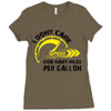 I Don't Care How Many Miles Per Gallon Ladies Fitted T-Shirt