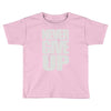 never give up (2) Toddler T-shirt