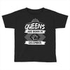 Queens Are Born In December Toddler T-shirt