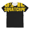 gone squatchin All Over Women's T-shirt