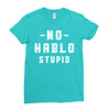 No Hablo Stupid Ladies Fitted T-Shirt