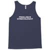 freelance gynecologist Tank Top