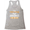 I Have Two Titles Dad And Arborist And I Rock Them Both Racerback Tank