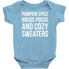 pumpkin spice hocus pocus and cozy sweaters Baby Onesie