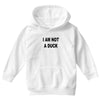 i am not a duck Youth Hoodie