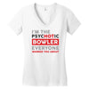 psychotic bowler Women's V-Neck T-Shirt