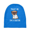 trust me i'm a dogtor Baby Beanies