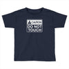do not touch the belly maternity Toddler T-shirt