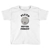 pluto never forget Toddler T-shirt