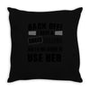 back off i have a crazy grandma and i'm not afraid to user her Throw Pillow