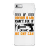 IF BROTHER IN LAW CAN'T FIX IT THAN NO ONE CAN FIX IT iPhone 7 Case