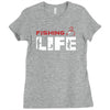 Fishing Life Ladies Fitted T-Shirt