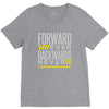 forwar ever backwards never V-Neck Tee