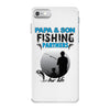 Papa And Son Fishing Partners For Life iPhone 7 Case