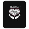 heart of a teacher. if you think my hands are full, you should see my Mousepad