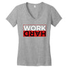 Work Hard Women's V-Neck T-Shirt