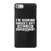 I Am Kicking Cancers Butt Whats Your Superpower ? iPhone 7 Case