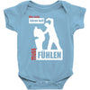 wer nicht h&ouml;ren will muss f&uuml;hlen Baby Onesie