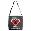 my dog is my valentine (2) Adjustable Strap Totes