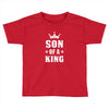 Father of a Prince -Son of a King Toddler T-shirt