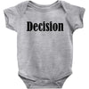decision Baby Bodysuit