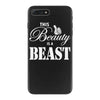 This Beauty is a Beast iPhone 7 Plus Case