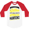 If Things Gets Better With Age Then I Am Approaching Magnificence 3/4 Sleeve Shirt