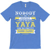 Nobody Is Perfect But If You Are A Yaya You Are Pretty Damn Close T-Shirt