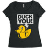 duck you Women's Triblend Scoop T-shirt