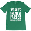 World's Greatest Farter I Mean Father T-Shirt