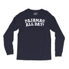 pajamas all day Long Sleeve Shirts