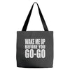 wake me up before you go go Tote Bags