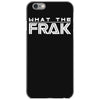 what the frak iPhone 6/6s Case
