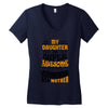 My Daughter Is Super Awesome Her Mother Women's V-Neck T-Shirt